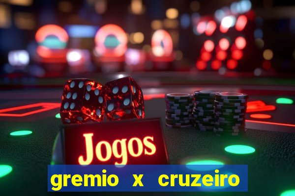 gremio x cruzeiro ao vivo hd